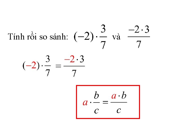 Tính rồi so sánh: và 