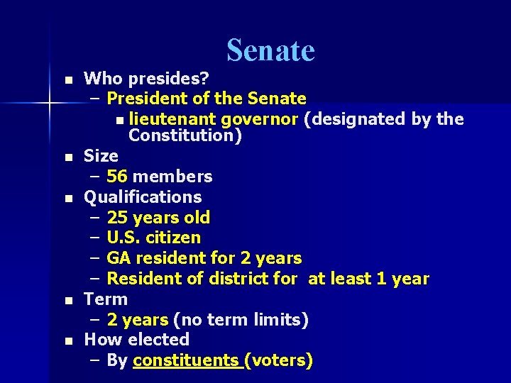 Senate n n n Who presides? – President of the Senate n lieutenant governor