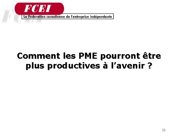 Comment les PME pourront être plus productives à l’avenir ? 11 