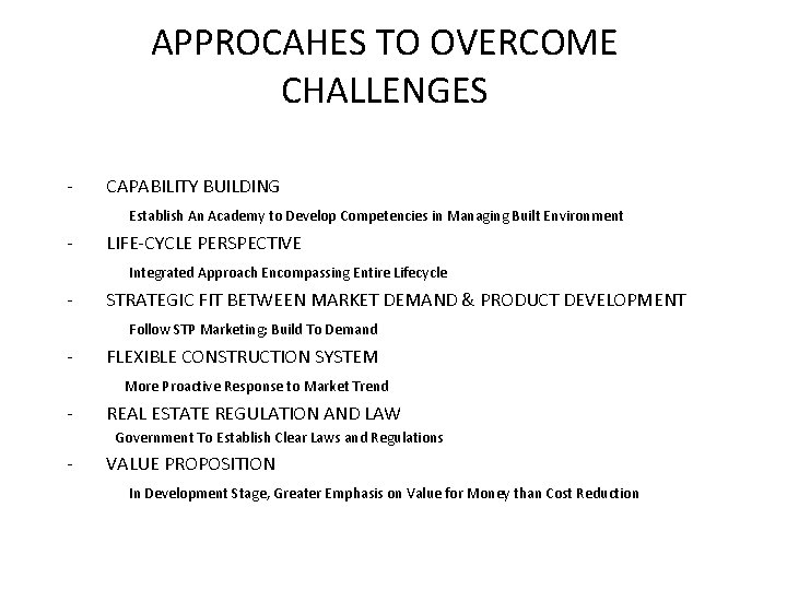 APPROCAHES TO OVERCOME CHALLENGES - CAPABILITY BUILDING Establish An Academy to Develop Competencies in