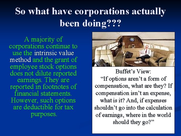 So what have corporations actually been doing? ? ? A majority of corporations continue