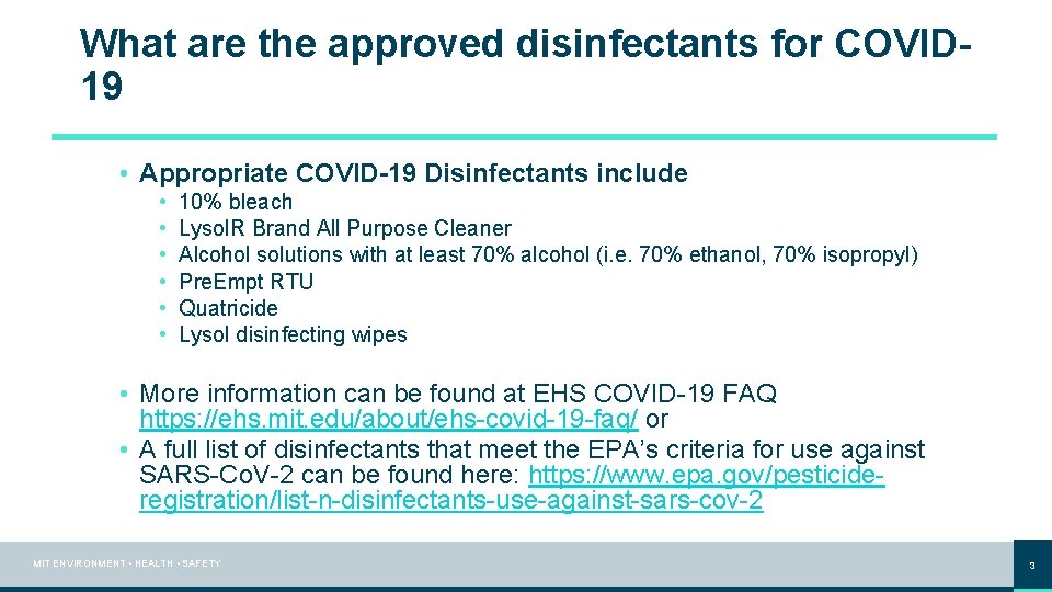 What are the approved disinfectants for COVID 19 • Appropriate COVID-19 Disinfectants include •