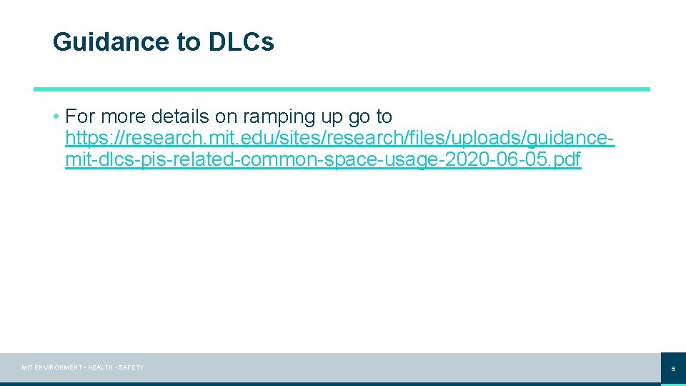 Guidance to DLCs • For more details on ramping up go to https: //research.