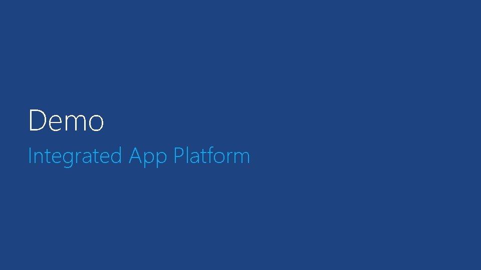 Demo Integrated App Platform 