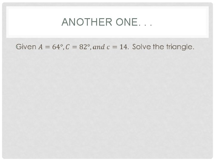 ANOTHER ONE. . . • 