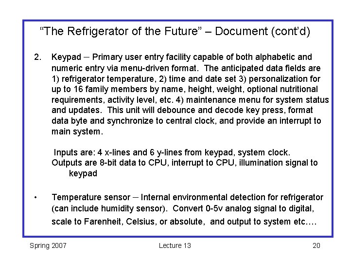 “The Refrigerator of the Future” – Document (cont’d) 2. Keypad – Primary user entry