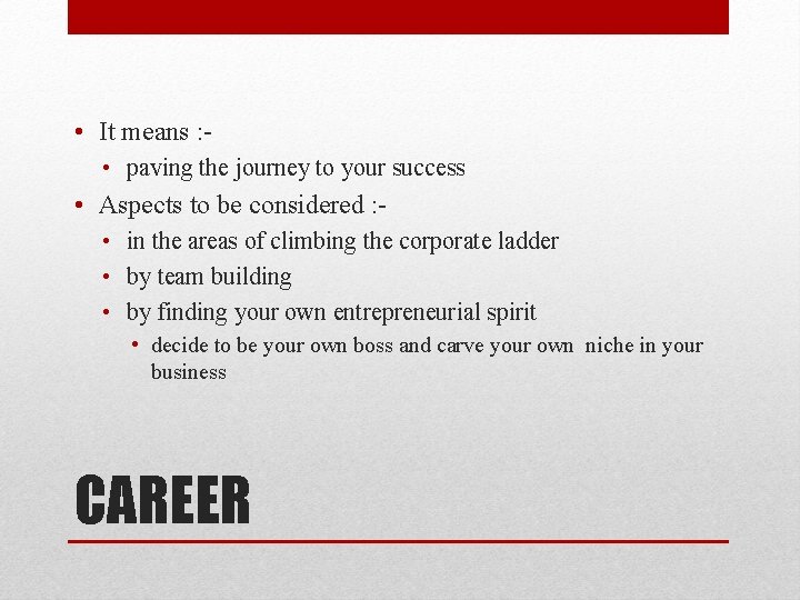  • It means : • paving the journey to your success • Aspects