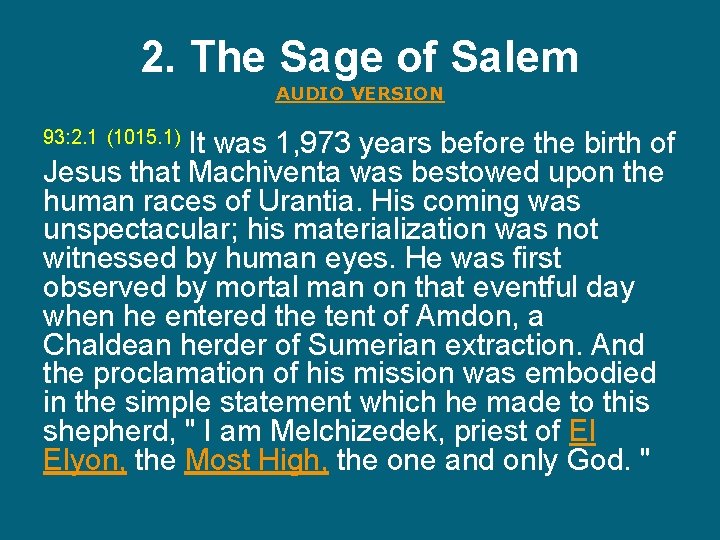 2. The Sage of Salem AUDIO VERSION It was 1, 973 years before the