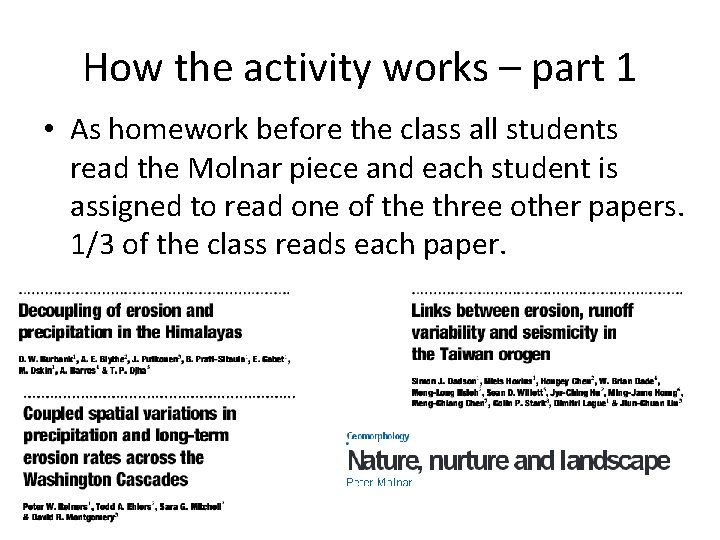 How the activity works – part 1 • As homework before the class all