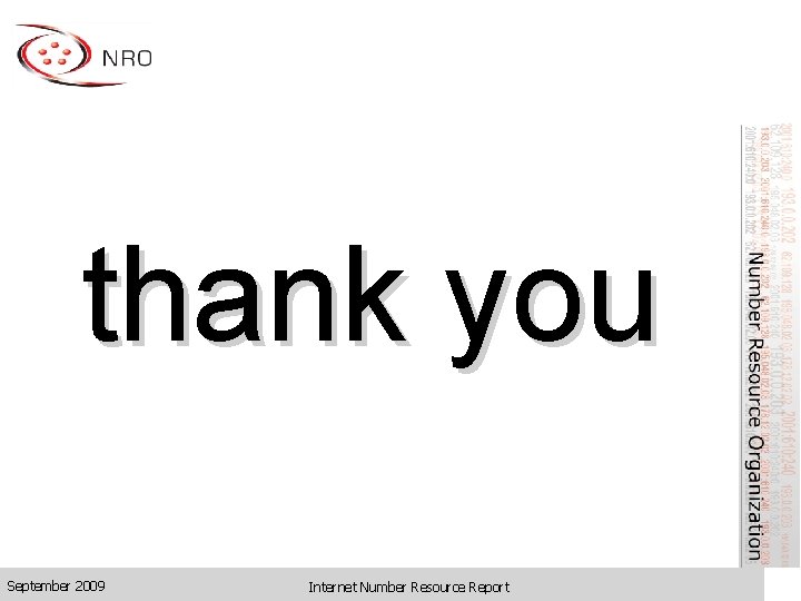 thank you September 2009 Internet Number Resource Report 