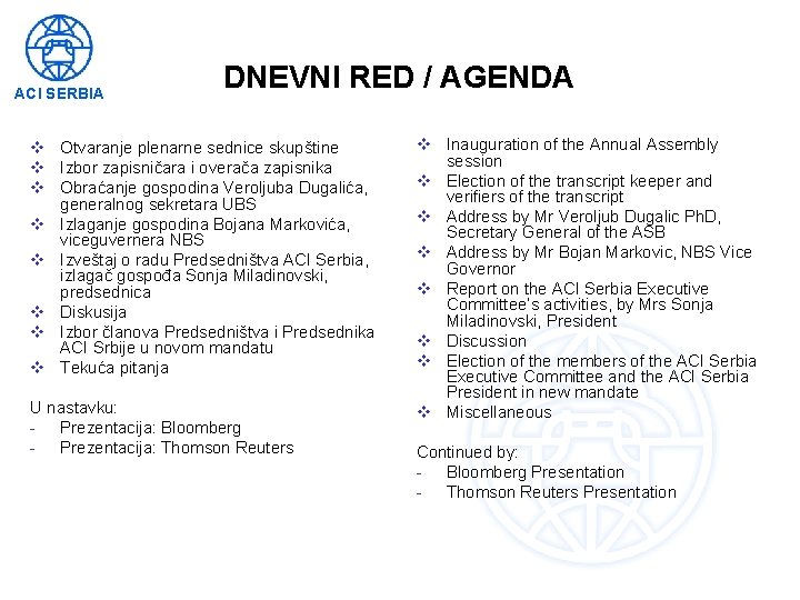 ACI SERBIA DNEVNI RED / AGENDA v Otvaranje plenarne sednice skupštine v Izbor zapisničara