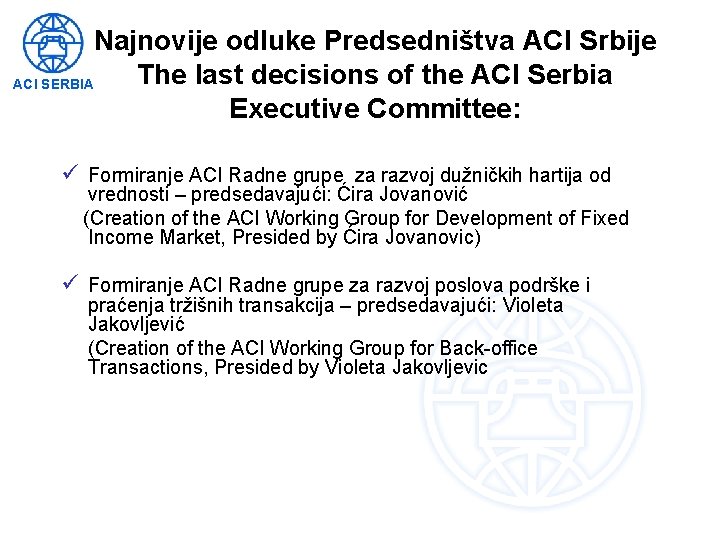 Najnovije odluke Predsedništva ACI Srbije The last decisions of the ACI Serbia ACI SERBIA