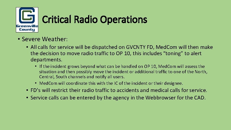 Pu Critical Radio Operations • Severe Weather: • All calls for service will be