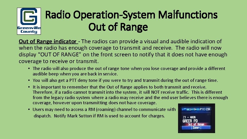 Pu Radio Operation-System Malfunctions Out of Range indicator - The radios can provide a