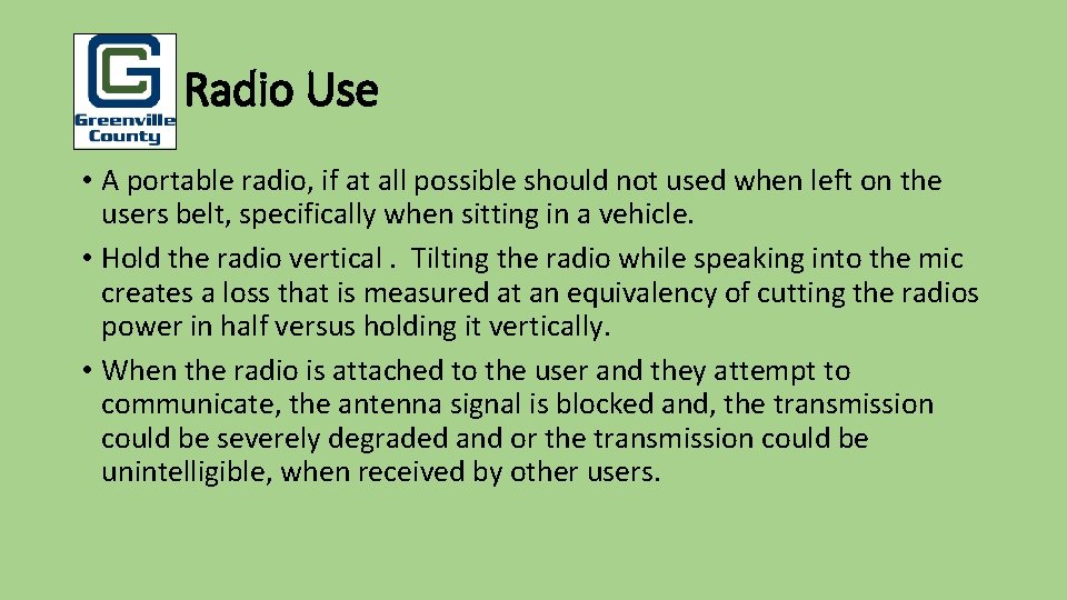Pu Radio Use • A portable radio, if at all possible should not used