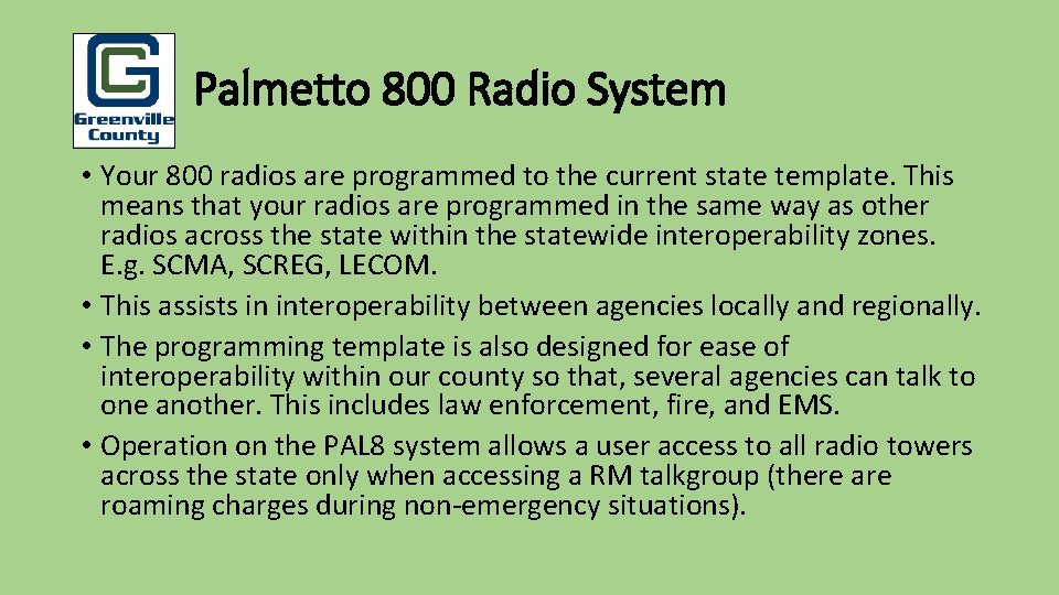 Pu Palmetto 800 Radio System • Your 800 radios are programmed to the current