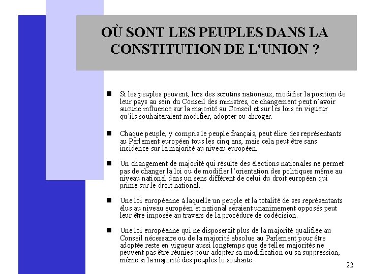 OÙ SONT LES PEUPLES DANS LA CONSTITUTION DE L'UNION ? n Si les peuples