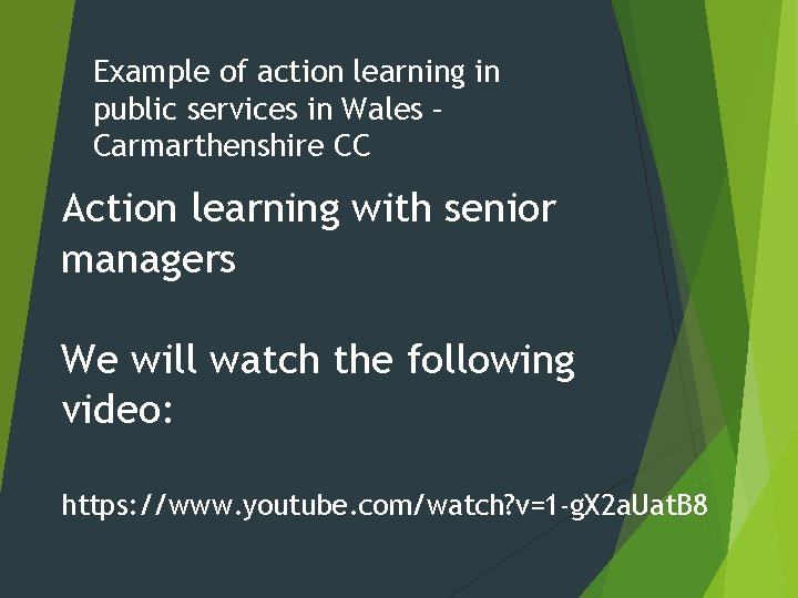 Example of action learning in public services in Wales – Carmarthenshire CC Action learning