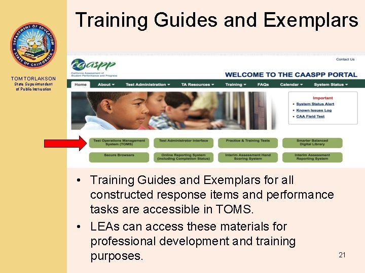 Training Guides and Exemplars TOM TORLAKSON State Superintendent of Public Instruction • Training Guides