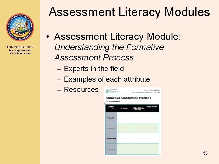 Assessment Literacy Modules • Assessment Literacy Module: TOM TORLAKSON State Superintendent of Public Instruction