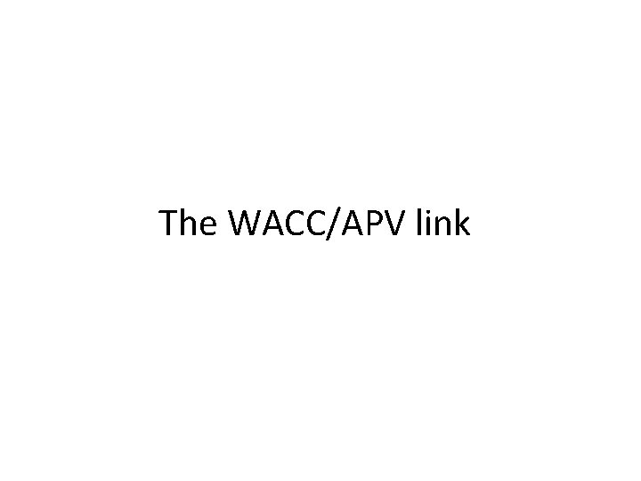 The WACC/APV link 
