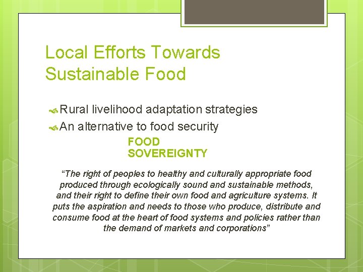 Local Efforts Towards Sustainable Food Rural livelihood adaptation strategies An alternative to food security