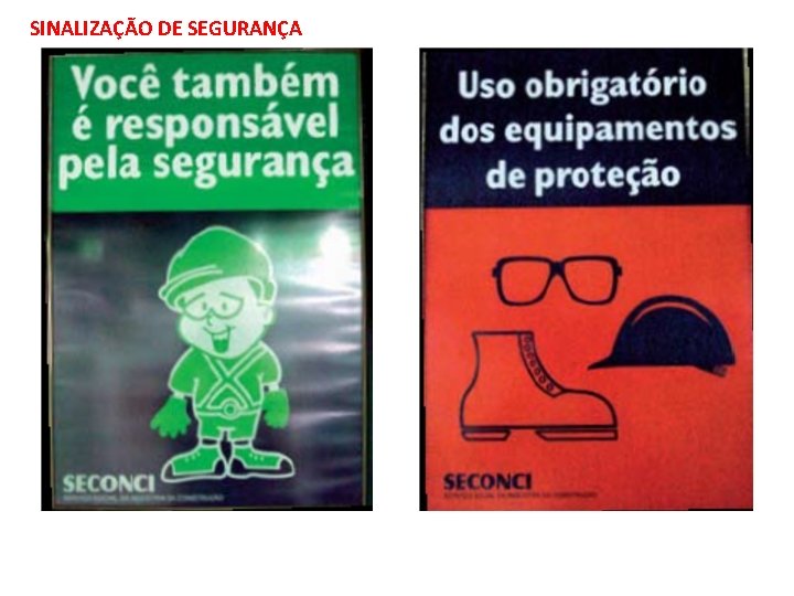 SINALIZAÇÃO DE SEGURANÇA 