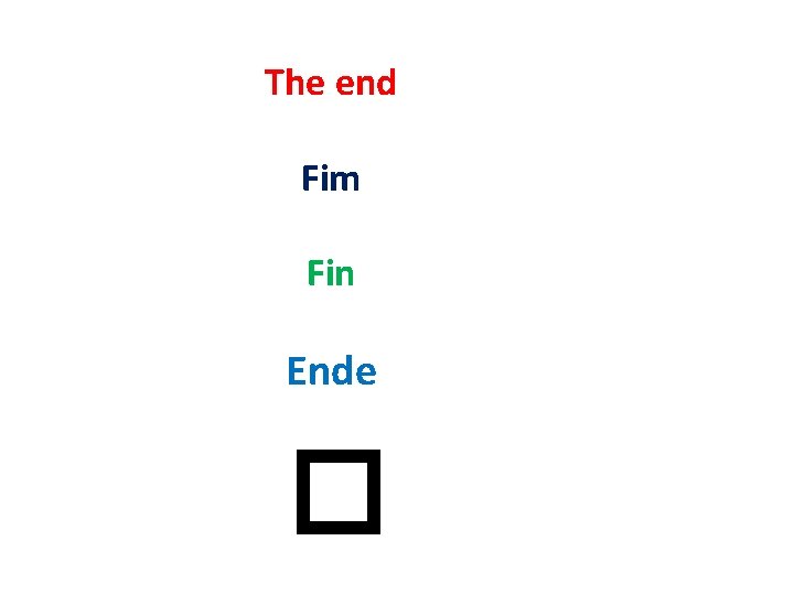 The end Fim Fin Ende � 