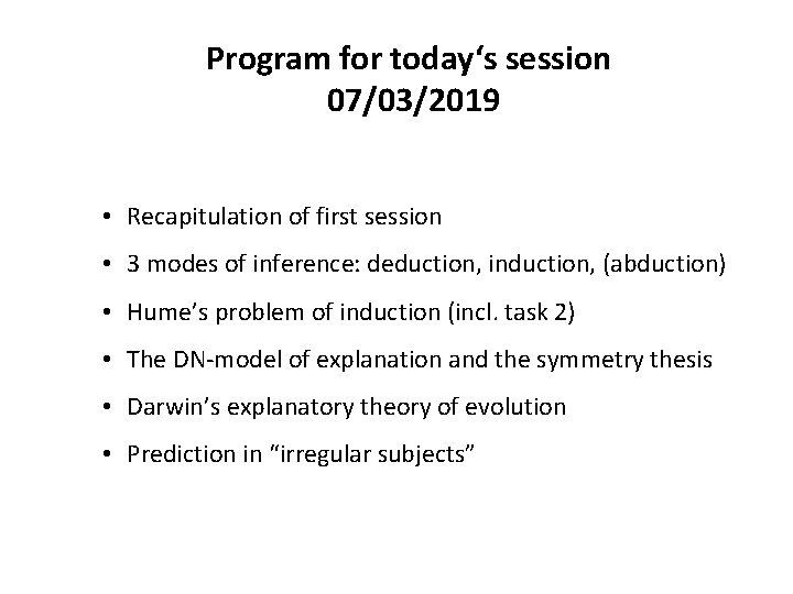 Program for today‘s session 07/03/2019 • Recapitulation of first session • 3 modes of