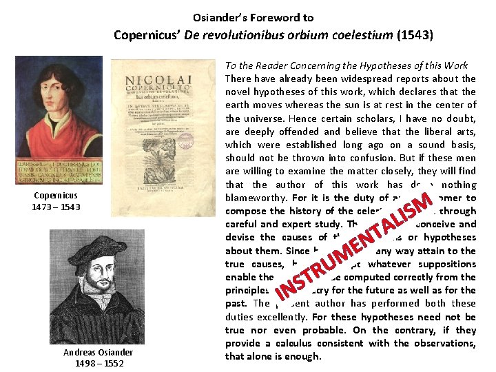 Osiander’s Foreword to Copernicus’ De revolutionibus orbium coelestium (1543) Copernicus 1473 – 1543 To