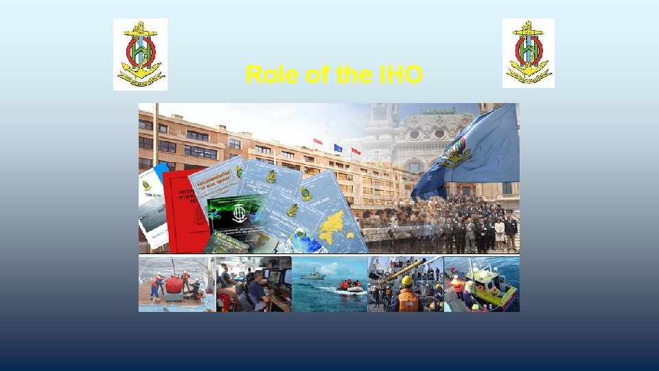 Role of the IHO 