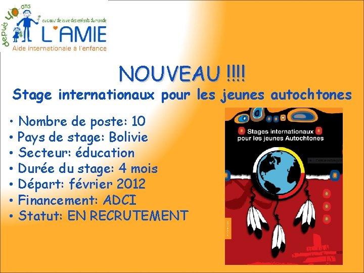 NOUVEAU !!!! Stage internationaux pour les jeunes autochtones • Nombre de poste: 10 •