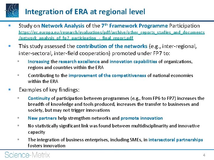 Integration of ERA at regional level § Study on Network Analysis of the 7