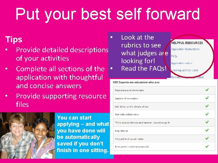 Put your best self forward • Tips • • • Provide detailed descriptions of