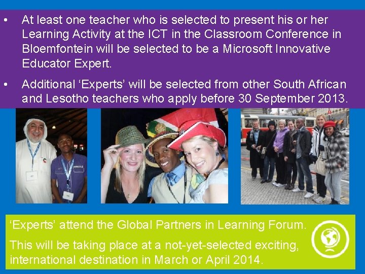  • • One At least one teacher who is selected to present his