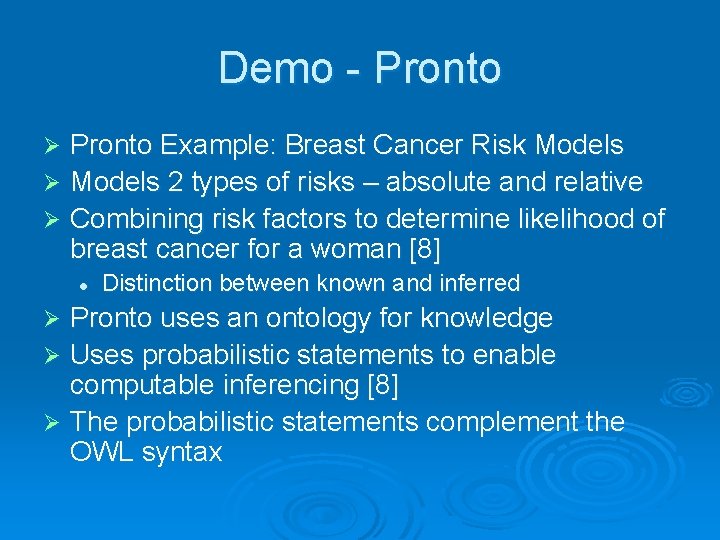 Demo - Pronto Example: Breast Cancer Risk Models Ø Models 2 types of risks