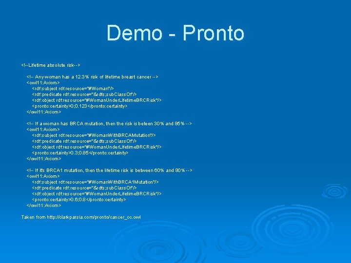 Demo - Pronto <!--Lifetime absolute risk--> <!-- Any woman has a 12. 3% risk