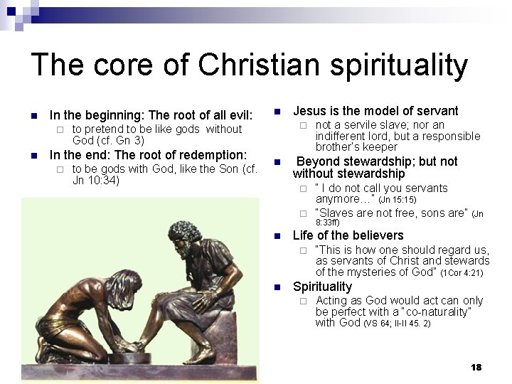 The core of Christian spirituality n In the beginning: The root of all evil:
