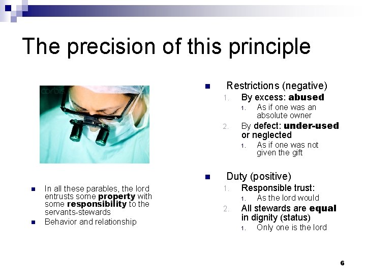 The precision of this principle n Restrictions (negative) 1. By excess: abused 1. 2.