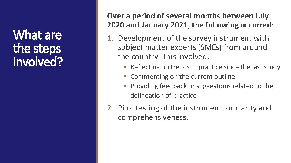 What are the steps involved? Over a period of several months between July 2020