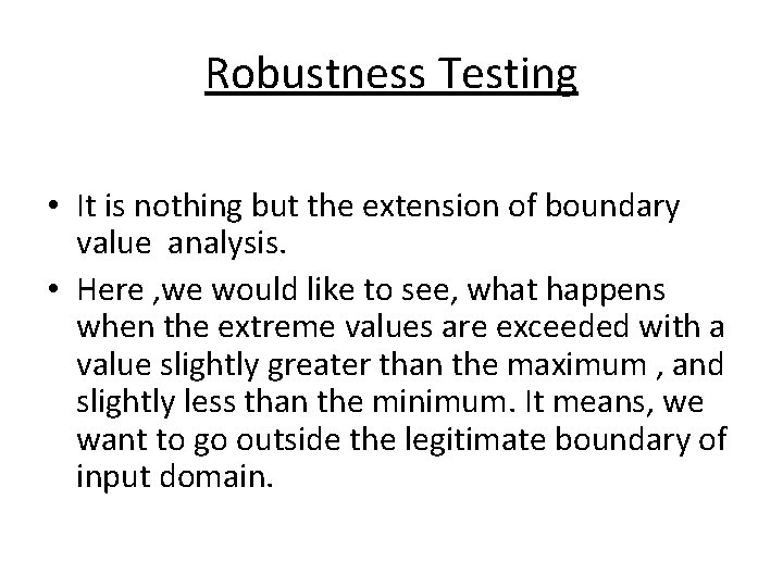 Robustness Testing byGroup 2 Batch F 1 Robustness