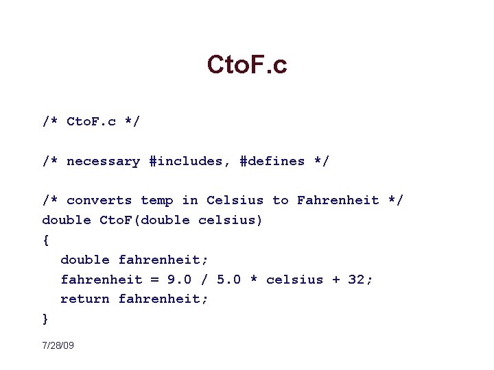 Cto. F. c /* Cto. F. c */ /* necessary #includes, #defines */ /*