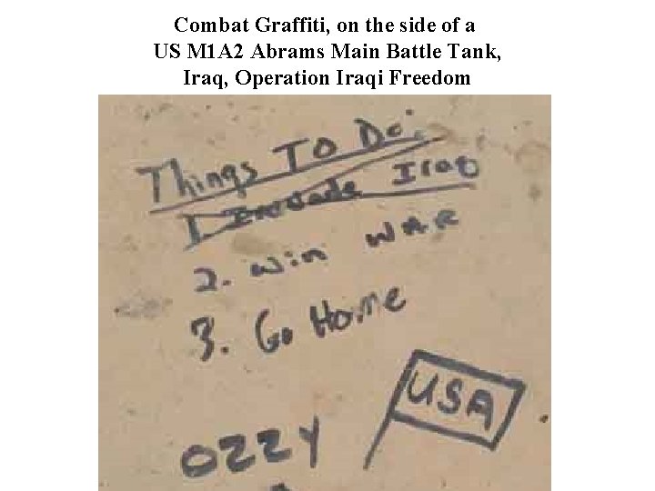 Combat Graffiti, on the side of a US M 1 A 2 Abrams Main
