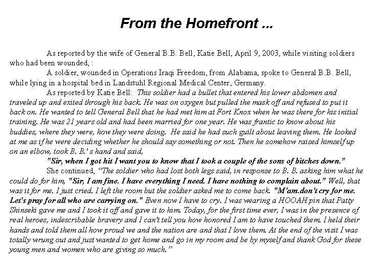 From the Homefront. . . As reported by the wife of General B. B.