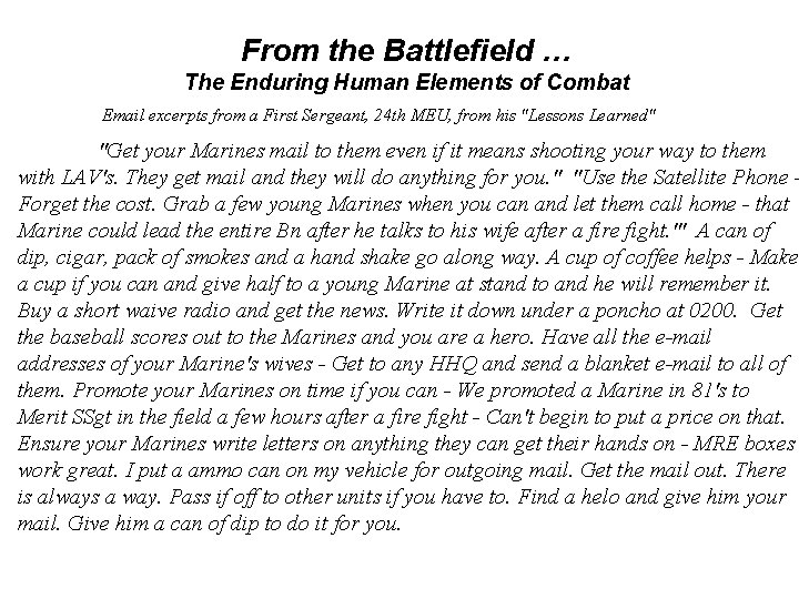 From the Battlefield … The Enduring Human Elements of Combat Email excerpts from a