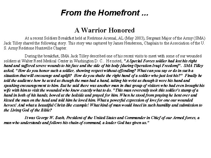 From the Homefront. . . A Warrior Honored At a recent Soldiers Breakfast held
