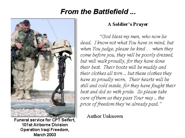 From the Battlefield. . . A Soldier’s Prayer “God bless my men, who now