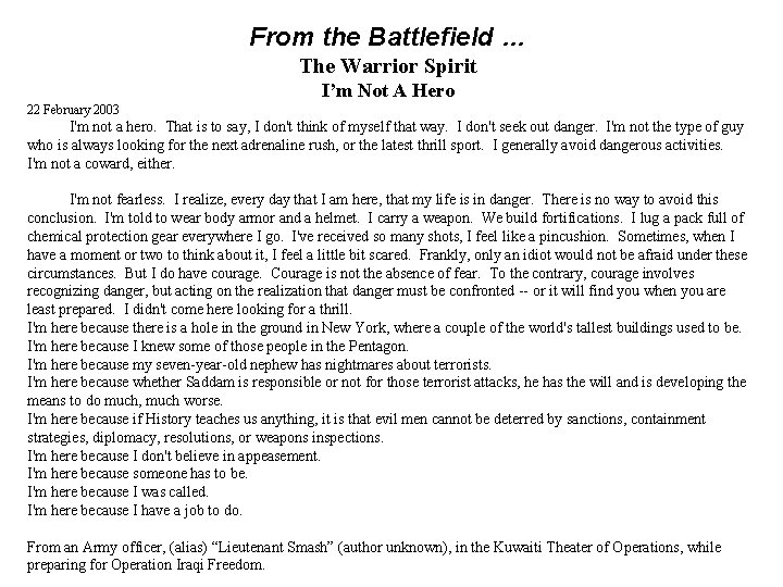 From the Battlefield … The Warrior Spirit I’m Not A Hero 22 February 2003