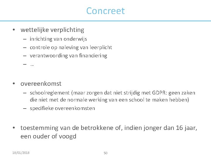 Concreet • wettelijke verplichting – – inrichting van onderwijs controle op naleving van leerplicht