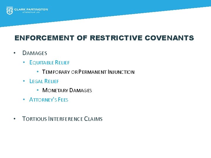 ENFORCEMENT OF RESTRICTIVE COVENANTS • DAMAGES • EQUITABLE RELIEF • TEMPORARY OR PERMANENT INJUNCTION